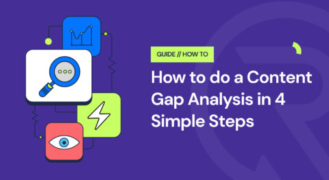 How to perform a content gap analysis